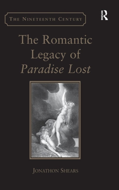 The Romantic Legacy of Paradise Lost