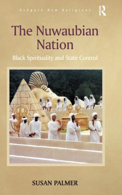 Book cover of: Nuwaubian Nation. By: Susan J. Palmer