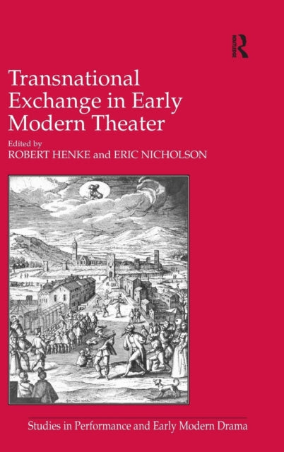 Book cover of: Transnational Exchange in Early Modern Theater