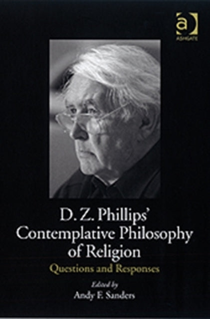 D.Z. Phillips' Contemplative Philosophy of Religion