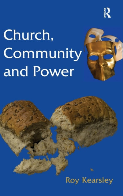 Book cover of: Church, Community and Power. By: Roy Kearsley