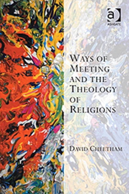 Ways of Meeting and the Theology of Religions