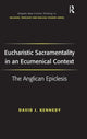 Book cover of: Eucharistic Sacramentality in an Ecumenical Context. By: David Kennedy