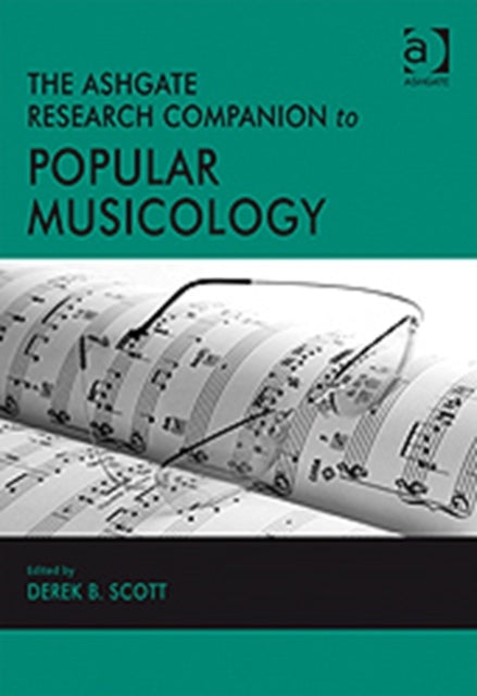 Book cover of: Ashgate Research Companion to Popular Musicology