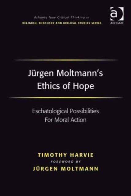 Jurgen Moltmann's Ethics of Hope