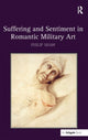 Book cover of: Suffering and Sentiment in Romantic Military Art