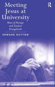 Book cover of: Meeting Jesus at University. By: Edward Dutton