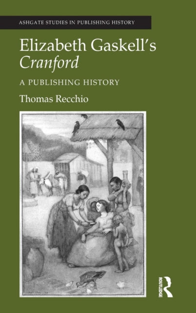 Book cover of: Elizabeth Gaskell's Cranford. By: Thomas Recchio