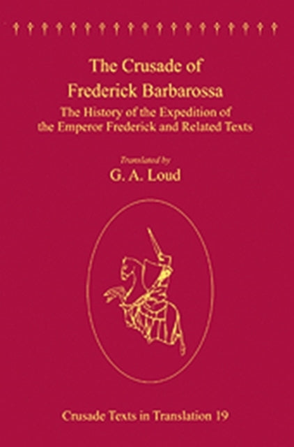 The Crusade of Frederick Barbarossa