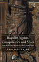 Book cover of: Royalist Agents, Conspirators and Spies