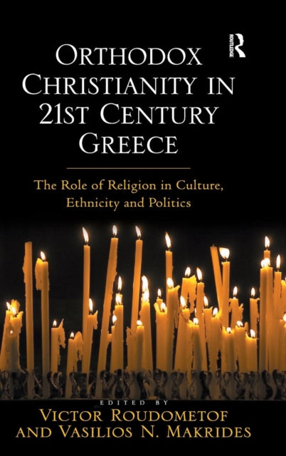 Book cover of: Orthodox Christianity in 21st Century Greece. By: Victor Roudometof