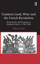 Book cover of: Common Land, Wine and the French Revolution. By: Noelle Plack