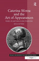 Book cover of: Caterina Sforza and the Art of Appearances. By: Joyce de Vries