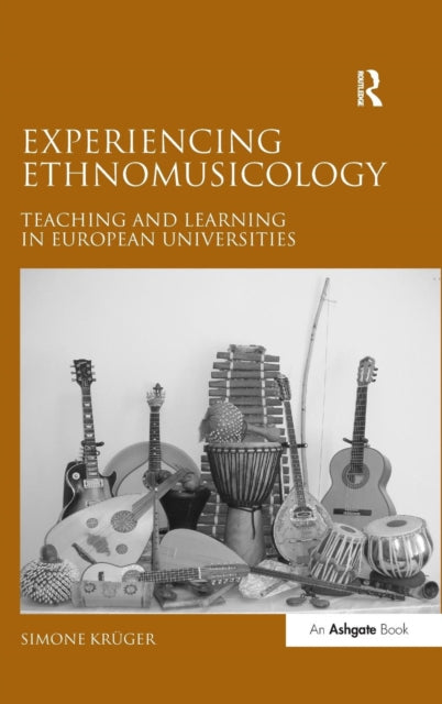 Book cover of: Experiencing Ethnomusicology. By: Simone Kruger