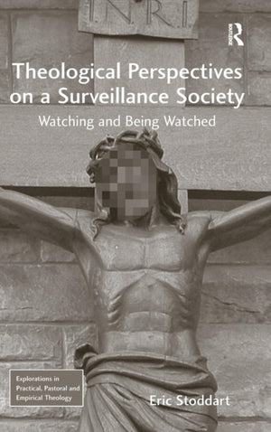 Theological Perspectives on a Surveillance Society