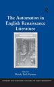 Book cover of: Automaton in English Renaissance Literature. By: Wendy Beth Hyman
