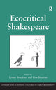 Book cover of: Ecocritical Shakespeare. By: Lynne Dickson Bruckner