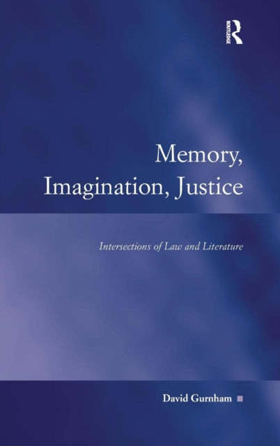 Book cover of: Memory, Imagination, Justice. By: David Gurnham