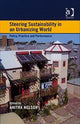 Book cover of: Steering Sustainability in an Urbanising World. By: Anitra Nelson