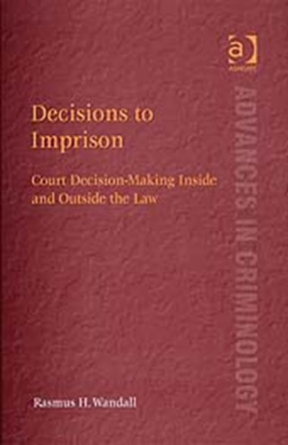 Book cover of: Decisions to Imprison. By: Rasmus H. Wandall