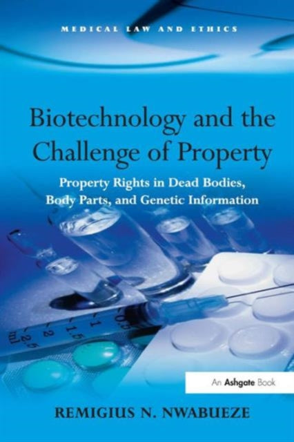 Book cover of: Biotechnology and the Challenge of Property. By: Remigius N. Nwabueze
