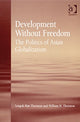 Book cover of: Development Without Freedom. By: Songok Han Thornton