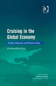 Book cover of: Cruising in the Global Economy. By: Christine B. N. Chin