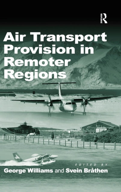 Book cover of: Air Transport Provision in Remoter Regions