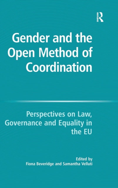 Book cover of: Gender and the Open Method of Coordination. By: Fiona Beveridge