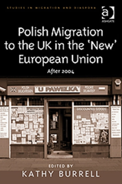 Book cover of: Polish Migration to the UK in the 'New' European Union