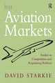 Book cover of: Aviation Markets. By: David Starkie
