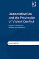 Book cover of: Democratisation and the Prevention of Violent Conflict. By: Jenny Engström