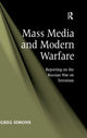 Book cover of: Mass Media and Modern Warfare. By: Greg Simons