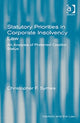 Book cover of: Statutory Priorities in Corporate Insolvency Law. By: Christopher F. Symes