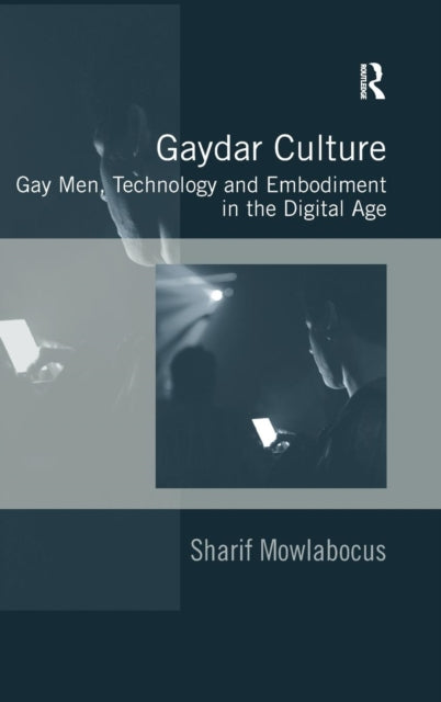 Book cover of: Gaydar Culture. By: Sharif Mowlabocus