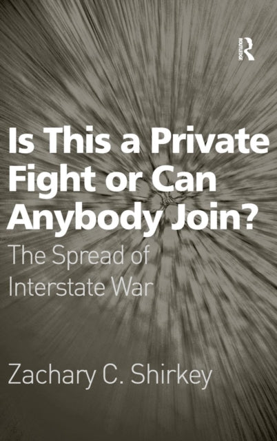 Book cover of: Is This a Private Fight or Can Anybody Join?. By: Zachary C. Shirkey