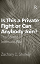 Book cover of: Is This a Private Fight or Can Anybody Join?. By: Zachary C. Shirkey