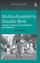 Book cover of: Multiculturalism's Double-Bind. By: John Nagle