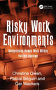 Book cover of: Risky Work Environments. By: Christine Owen