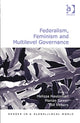 Book cover of: Federalism, Feminism and Multilevel Governance. By: Melissa Haussman