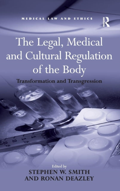 Book cover of: Legal, Medical and Cultural Regulation of the Body