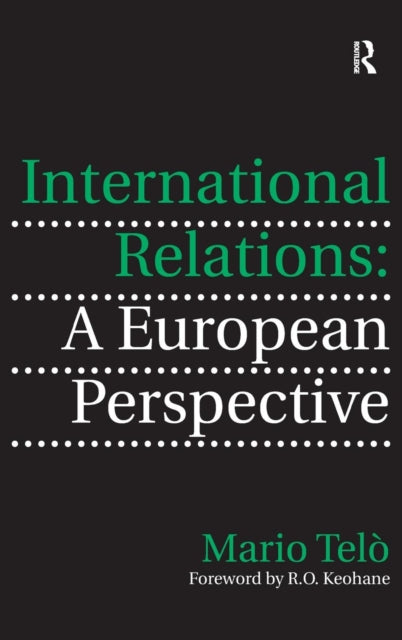 Book cover of: International Relations: A European Perspective. By: Mario Telò