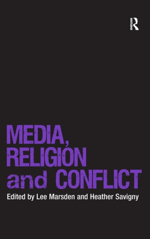 Media, Religion and Conflict