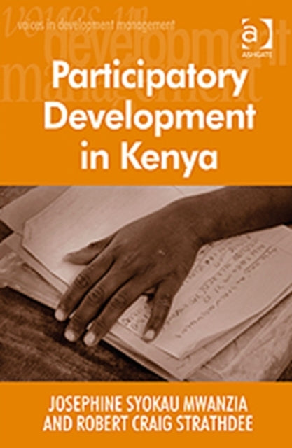 Book cover of: Participatory Development in Kenya. By: Josephine Syokau Mwanzia