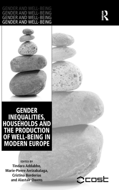 Gender Inequalities, Households and the Production of Well-Being in Modern Europe