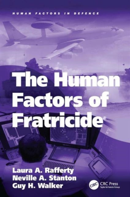 Book cover of: Human Factors of Fratricide. By: Laura Rafferty