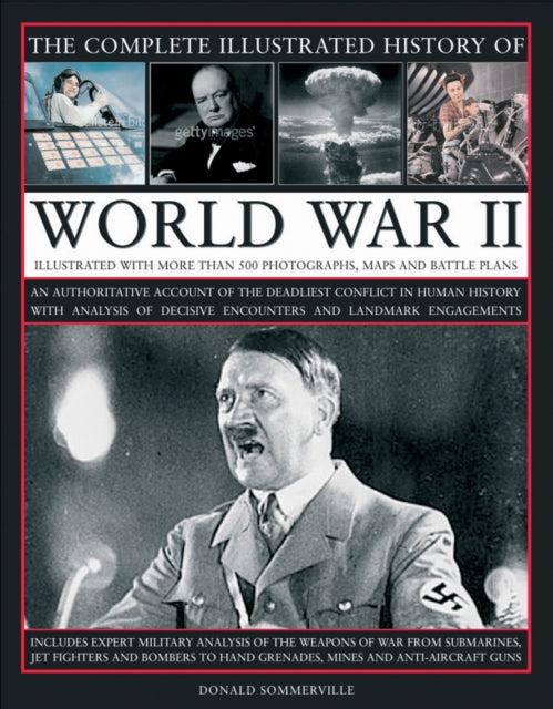 Book cover of: Complete Illustrated History of World War Two. By: Donald Sommerville