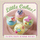 Book cover of: Little Cakes!: 25 Tiny Tasty Tea-time Treats. By: Carol Pastor
