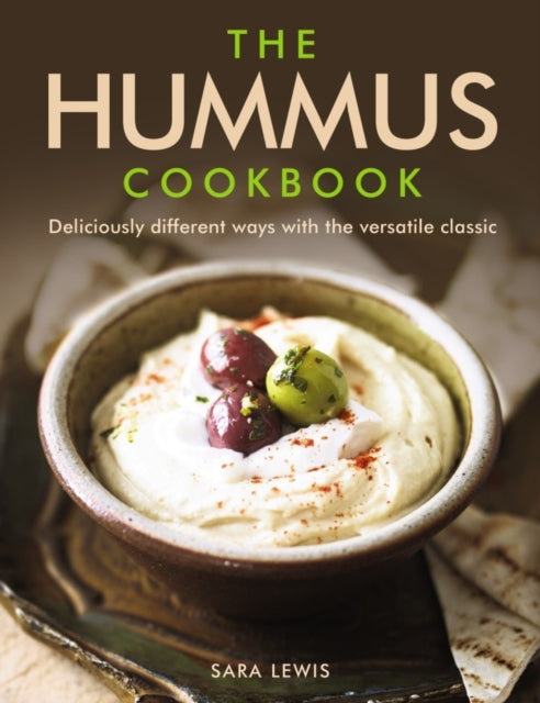 Hummus Cookbook 9780754832836 Sara Lewis