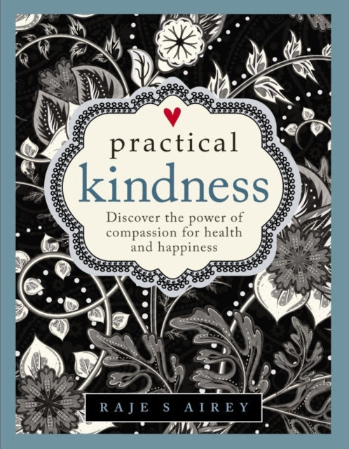 Book cover of: Practical Kindness. By: Raje Airey